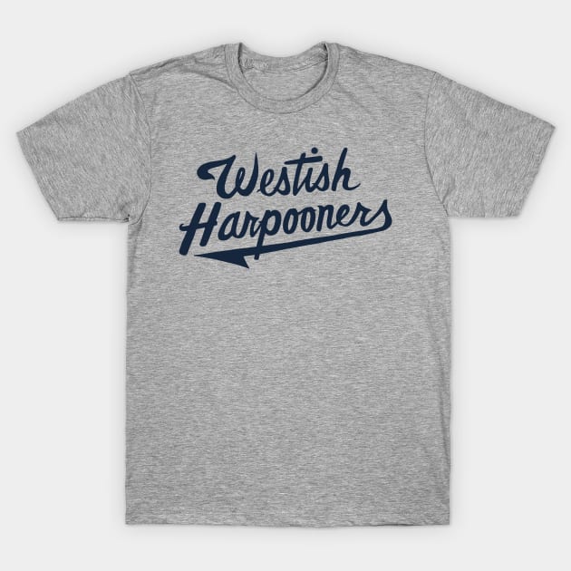 Westish Harpooners T-Shirt by fandemonium